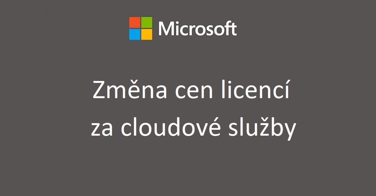 Microsoft - změna cen licencí za cloudové služby
