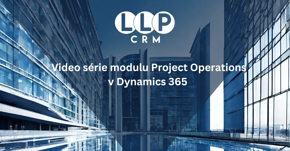Video série modulu Project Operations v Dynamics 365
